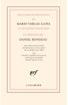 Discours de reception de mario vargas llosa a l'academie francaise et reponse de daniel rondeau