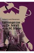 L'etrange cas du dr jekyll et de m. hyde texte classique