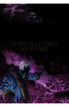 Le roi de la foret des brumes