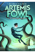 Artemis fowl t07 le complexe d'atlantis