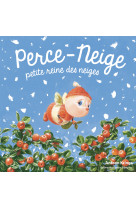 Perce-neige, petite reine des neiges