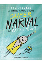 Super narval et captain meduse - les aventures de narval et meduse 2