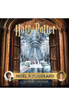 Harry potter : noel a poudlard - le carnet magique