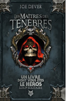 Les maitres des tenebres - vol01