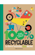 100% recyclable - le livre d'activites zero dechet