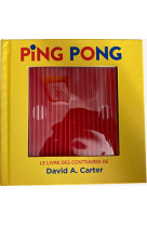 Ping pong le livre des contraires