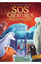 Sos creatures fantastiques t01