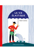 La vie elastique