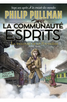 La trilogie de la poussiere t02 la communaute des esprits