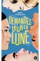 Demandez leur la lune