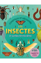 Construis et decouvre - les insectes