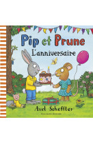 Pip et prune - l'anniversaire