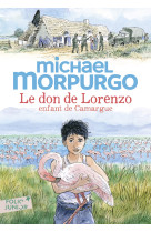 Le don de lorenzo - enfant de camargue