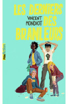 Le dernier des branleurs