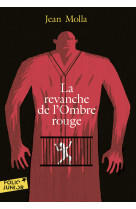 La revanche de l'ombre rouge