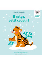 Vive la neige, petit coquin !