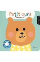 Petit ours, ou es-tu ?