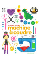 Le grand livre de la machine a coudre