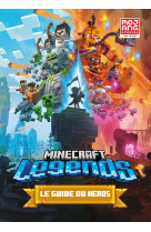 Minecraft legends - le guide du heros