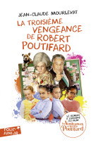 La troisieme vengeance de robert poutifard - edition film