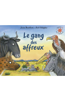 Le gang des affreux