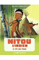 Nitou l'indien t10 le tipi qui pique