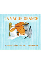 La vache orange - edition restauree