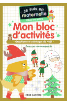 Mon bloc d'activites je suis en maternelle chez les petits noel