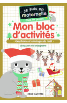 Mon bloc d'activites je suis en maternelle chez les grands noel