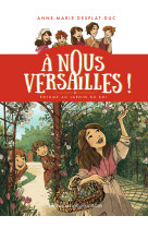 A nous versailles t03 enigme au jardin du roi