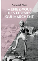 Mefiez-vous des femmes qui marchent