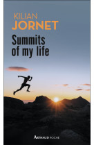 Summits of my life - reves et defis en mont agne