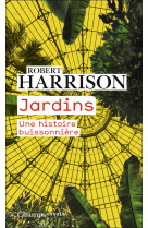 Jardins - reflexions sur la condition humaine