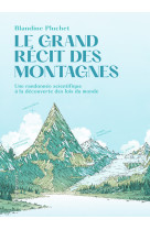 Le grand recit des montagnes