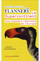 Le supercontinent - une histoire naturelle de l'europe