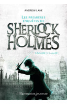 Les premieres enquetes de sherlock holmes t01 l'ombre de la mort