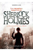 Les premieres enquetes de sherlock holmes t02 les assassins du nouveau-monde