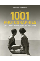 Les 1001 photographies qu'il faut avoir vue s dans sa vie