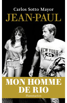 Jean-paul - mon homme de rio