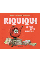 Riquiqui le tout petit monstre