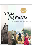 Nous, paysans - une epopee moderne