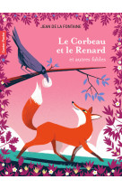 Le corbeau et le renard et autres fables