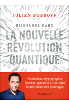 Bienvenue dans la nouvelle revolution quantique