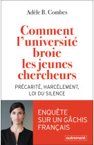 Comment l'universite broie les jeunes chercheurs - precarite harcelement loi du silence