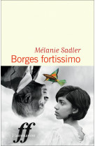 Borges fortissimo