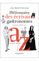 Dictionnaire des ecrivains gastronomes