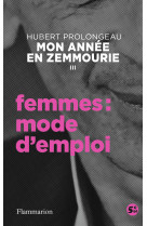 Mon annee en zemmourie iii - femmes : mode d'emploi