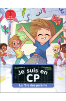 Je suis en cp t34 la fete des parents niveau 3