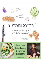 Autodidacte - cuisine sensible et bienveillante