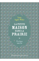 La petite maison dans la prairie t05 un hiver sans fin